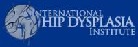 The International Hip Dysplasia Institute 